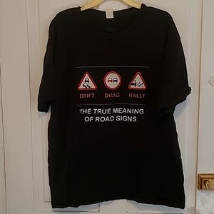 True Meaning of Road Signs T-Shirt